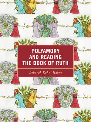 cover image of Polyamory and Reading the Book of Ruth